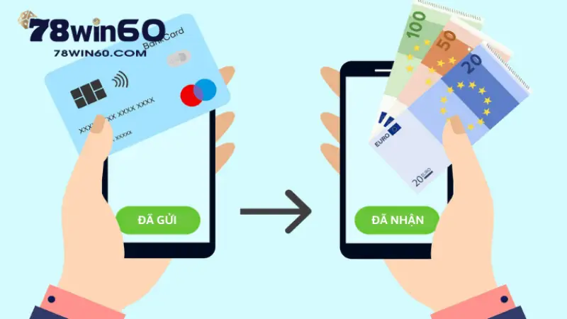 Giao dịch nạp rút tại 78win an toàn