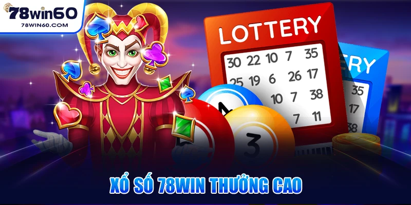 Xổ số 78win thưởng cao
